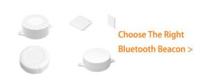 Key Considerations for Selecting Enterprise Bluetooth Beacons